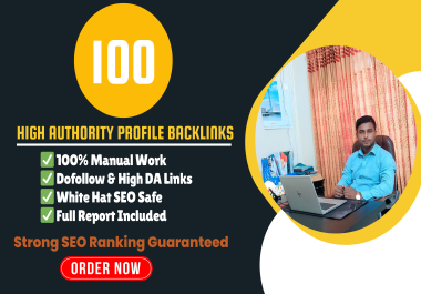 100 high authority profile backlinks for strong SEO ranking