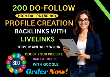 I will manually create 200 profile creation backlinks for SEO with unique domain