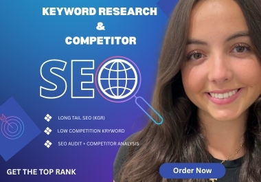 Rank Higher with Targeted Keywords, SEO Audits & Competitor Research
