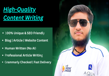 I will write high quality SEO optimized content for your blog or website