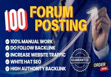 Get 100 High-Quality Forum Posting for Powerful SEO Backlinks To increase Site Traffic