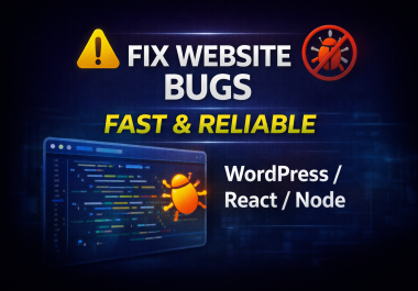 I will fix bugs,  errors,  and issues in your website or web application fast