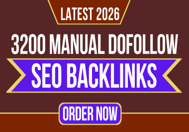 SUPER BOOST YOUR WEBSITE With 3,200 ULTIMATE SEO BACKLINKS PACKAGE Latest And Manually Done