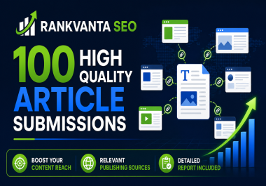 I will Provide 100 HIGH Quality Article Submission