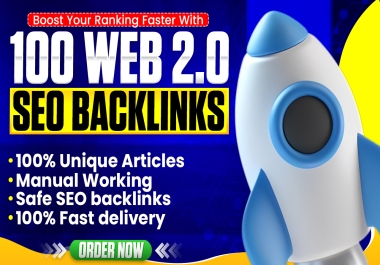 Create 100 Powerful Web 2.0 Backlinks - Skyrocket Your Google Rankings