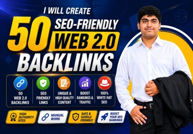 I Will Build 50 SEO-Friendly Web 2.0 Backlinks Using Content