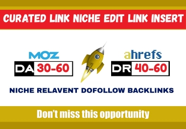 3 Curated Links,  Niche Edits,  Link Inserts Backlinks