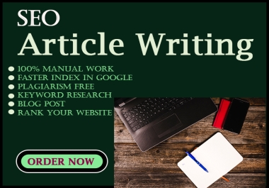 100 Original SEO unique article writing for better rankings