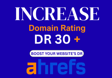 I Will Increase Ahrefs DR to 30 Using Authority SEO Backlinks Guaranteed