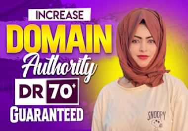 Increase Ahrefs DR Domain Rating 70 using high authority seo backlinks
