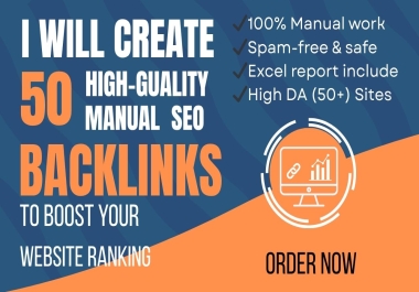 I will create 50 high-quality manual SEO backlinks to boost your website ranking