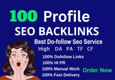 I will Create 100 High Authority,  Profile Backlinks