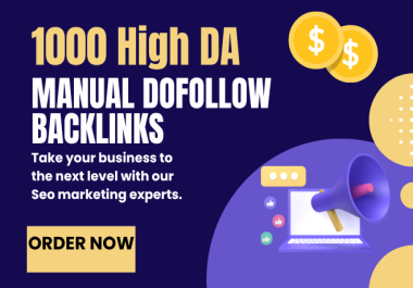 i will do 1000 High DA DR Dofollow Manual backlinks to rank your website