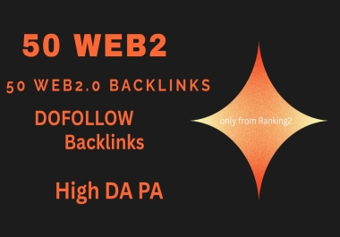 50 High Quality Web2 with High DA PA