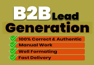 I will do 100 b2b lead generation or 200 Email list building