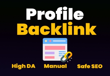 I will do 100 SEO Profile Backlinks manually with high da authority
