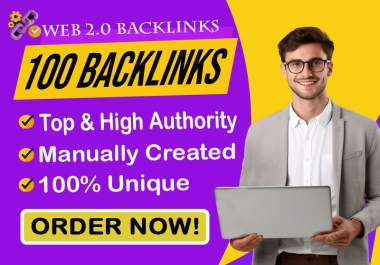 I Will Create 100 High Authority Web 2.0 Backlinks to Boost Your Google Ranking