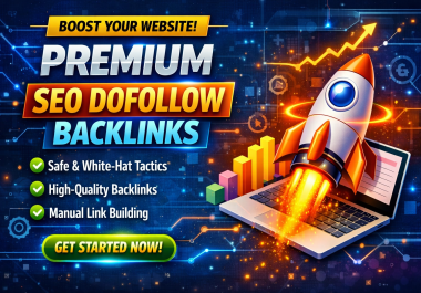 Create Manual 2100 High-Quality DA50+ Do-Follow Backlinks for SEO