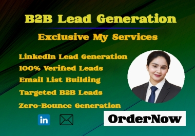 I Will Provide B2B LinkedIn Lead Generation and Verified Email Leads For Your Website