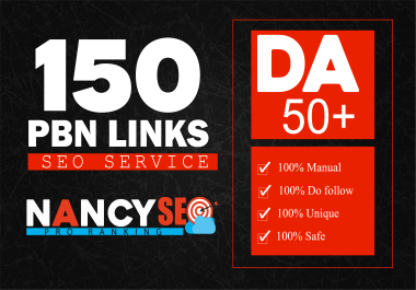 Create 150 High DA 50+ PBN Backlinks From 100 Unique Domains