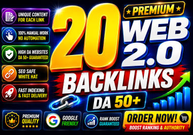 Premium Quality 20 Powerful Web 2.0 Backlinks on High Authority DA 50 Plus Platforms
