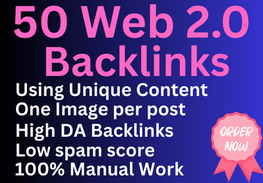 Get Manually Do Highest Quality 50 Web 2.0 Backlinks to Rank your Sites in SERPs