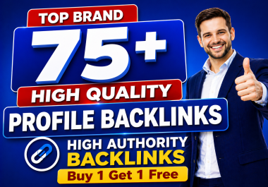 Exclusive 75 Profile Backlinks upto DA 70 to 80 Plus Manually Done Safe SEO Increase Google rank