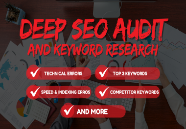 Deep SEO Audit + Keyword Research To Fix What&rsquo s Hurting Your Rankings And Unlock Your Real Traffic
