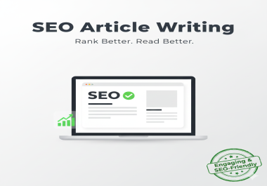 I will write high-quality SEO articles that improve your rankings and keep readers engaged