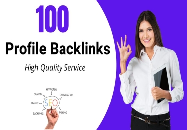 I Will Provide 100 Profile backlinks High Authority SEO Backlinks