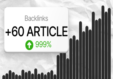 I Will Create 60 Manual Article Submission Backlinks for Your Website