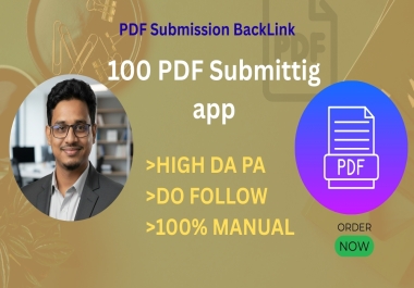 Rank Higher with 100+ Domain Authorized PDF Submissions - Manual,  Safe & SEO-Boosting Backlinks