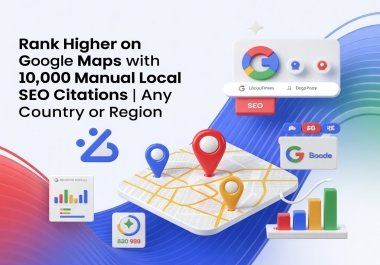 Rank Higher on Google Maps with 10,000 Manual Local SEO Citations Any Country or Region
