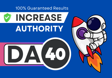 I will increase moz da 40+ to increase ranking