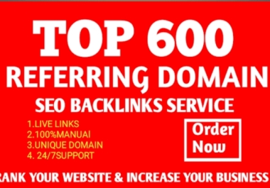 I will build 600 referring domain SEO backlinks for google top ranking
