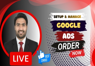 I will create Expert Google Ads Search,  Display and YouTube campaigns