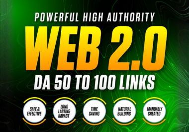 Powerful DA 50 plus Web 2.0 Backlinks - 100 Manual & SEO Friendly
