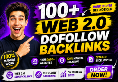Create 100+ Manual Web 2.0 Dofollow Backlinks for Better Google Rankings