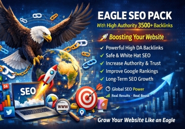 Eagle SEO Pack With High Authority 3500+ Backlinks To Boosting Your website.