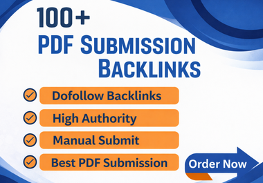 Manual Submit 100+ PDF Submission dofollow Backlinks with High Authority