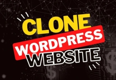 I will copy clone,  redesign and duplicate website wordpress