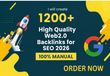 I will create 1200+ High Quality Web2.0 Backlinks for SEO 2026