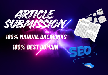 I Will Submit 200 Article Submission to High-Authority Site