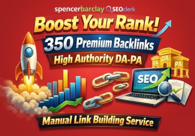 Boost Your Rank- 350 Premium Backlinks High Auhority DA-PA Manual Link Building Service