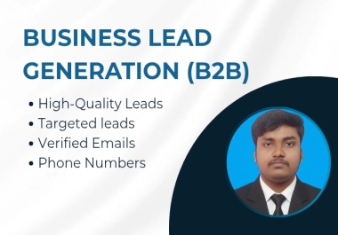 I will generate high-quality B2B leads for your business