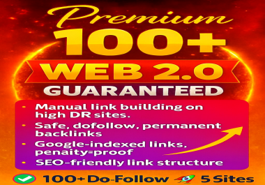 100+ High DA Web 2.0 Dofollow Backlinks for Higher Google Rankings