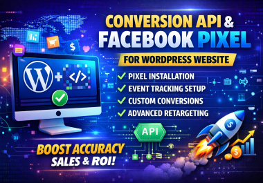 I will Setup Facebook Conversion API CAPI and Pixel for WordPress to Boost ROI