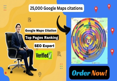 I will do 25,000 high authority Google Maps citations for local SEO and GMB ranking