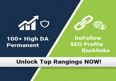 I Will Build 100+ High DA DoFollow Permanent SEO Profile Backlinks