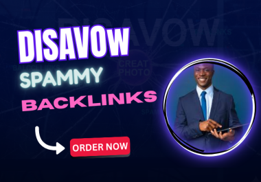 I will disavow spammy toxic backlinks to recover your Google ranking